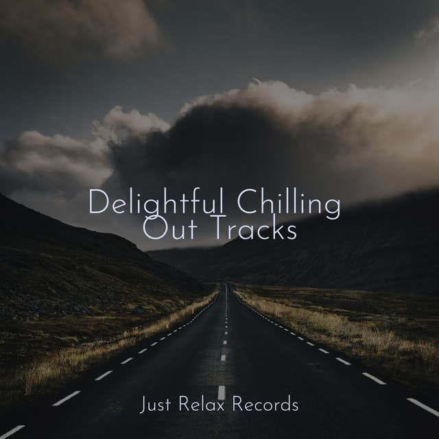 Delightful Chilling Out Tracks - Forest Sounds