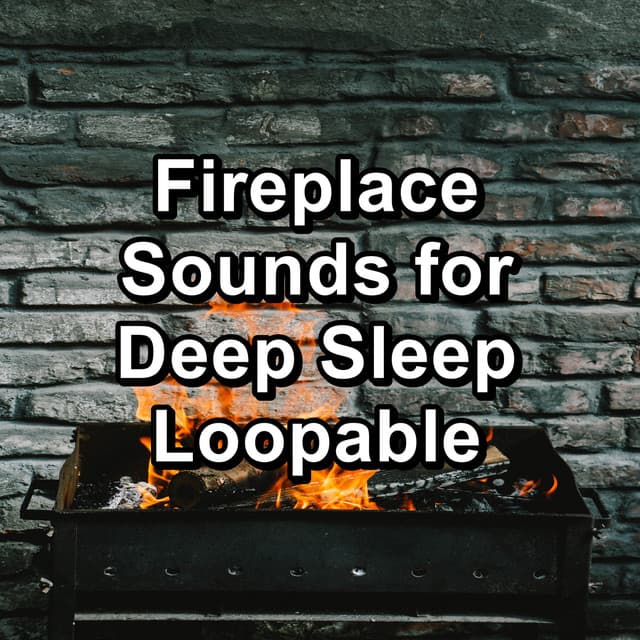 Fireplace Sounds for Deep Sleep Loopable - Yoga Music