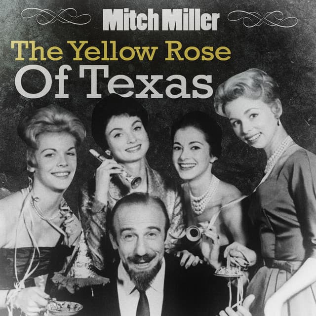 The Yellow Rose Of Texas - Mitch Miller