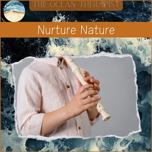 Nourish New Notions, Nurture Nature - The Ocean Therapist