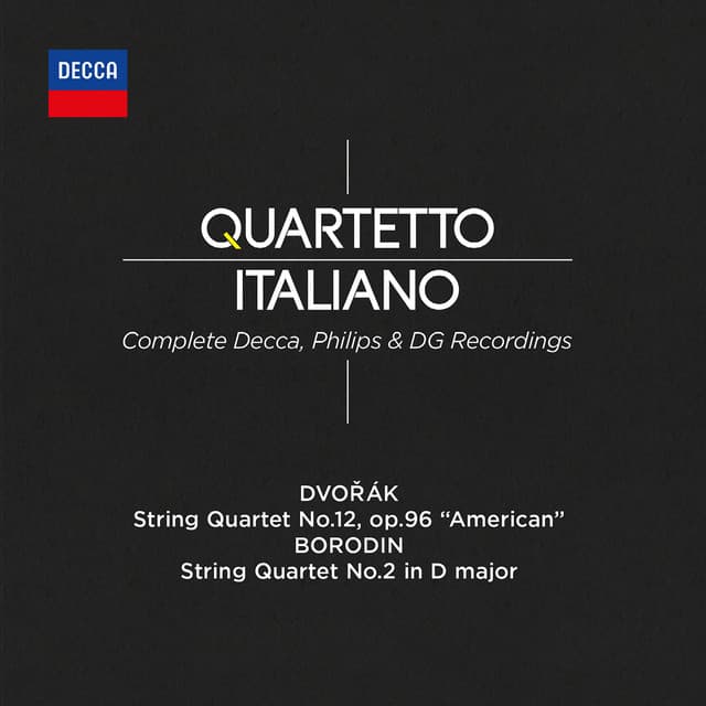 Dvorak: String Quartet No. 12; Borodin: String Quartet No. 2 - Quartetto Italiano