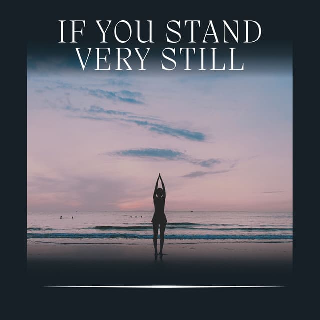 If You Stand Very Still - Kundalini Yoga Music