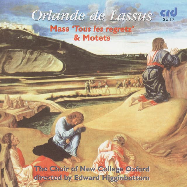 Orlande de Lassus: Mass 'Tous les regretz' & Motets - Orlande de Lassus