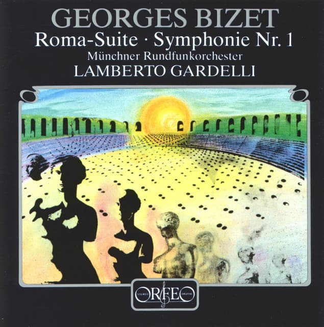 Bizet: Roma, WD 37 & Symphony No. 1 in C Major, WD 33 - Georges Bizet