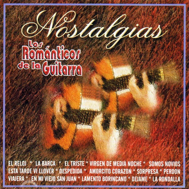 Nostalgia - Romanticos De La Guitarra
