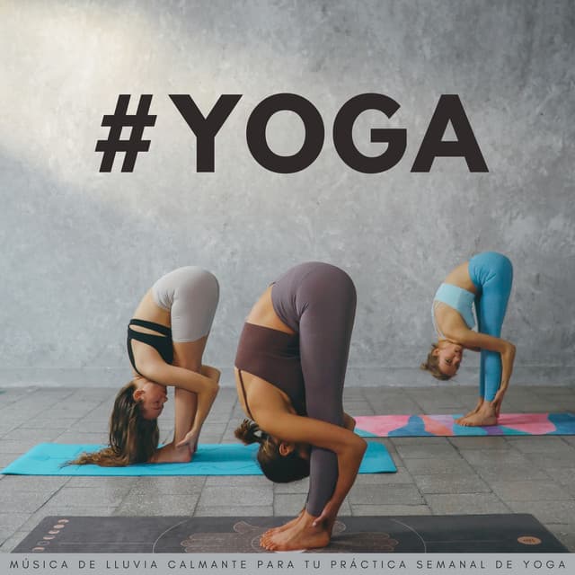#Yoga: Música De Lluvia Calmante Para Tu Práctica Semanal De Yoga - Lluvia en España