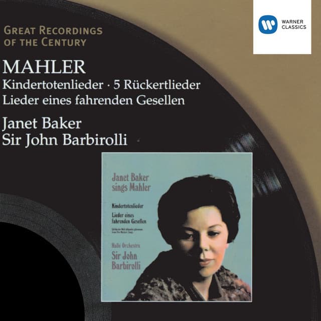 Mahler: Kindertotenlieder - 5 Rückertlieder - Lieder eines fahrenden Gesellen - Gustav Mahler