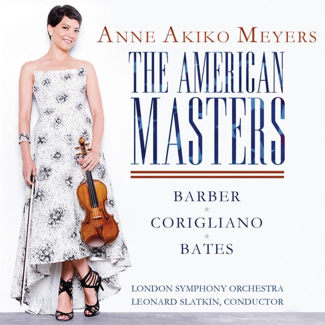 The American Masters - Barber & Bates: Violin Concertos - Corigliano: Lullaby for Natalie - Anne Akiko Meyers