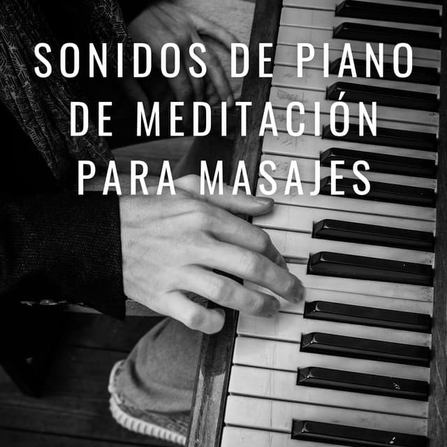 Armonía De La Sanación: Sonidos De Piano De Meditación Para Masajes - Musicton de masajes