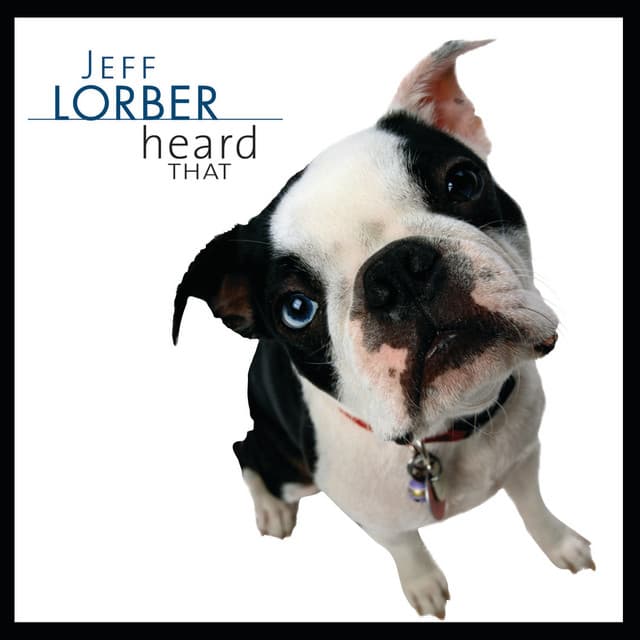 Heard That - Jeff Lorber