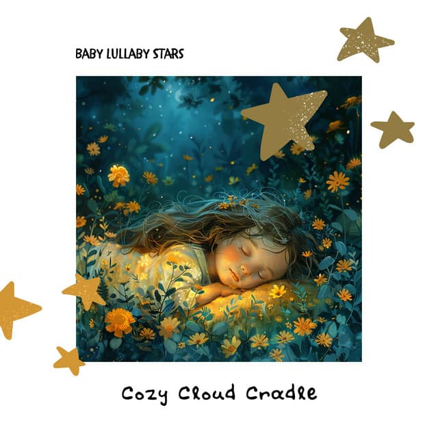 Cozy Cloud Cradle - Baby Lullaby Stars