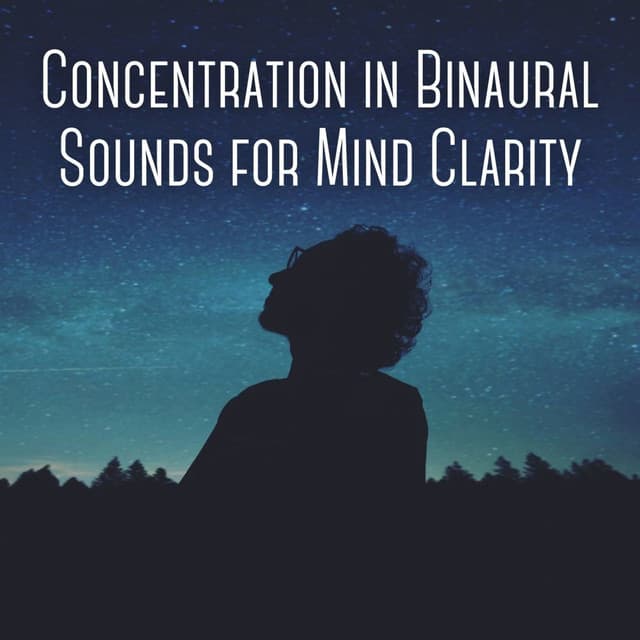 Concentration in Binaural Sounds for Mind Clarity - Binaural Beats MT
