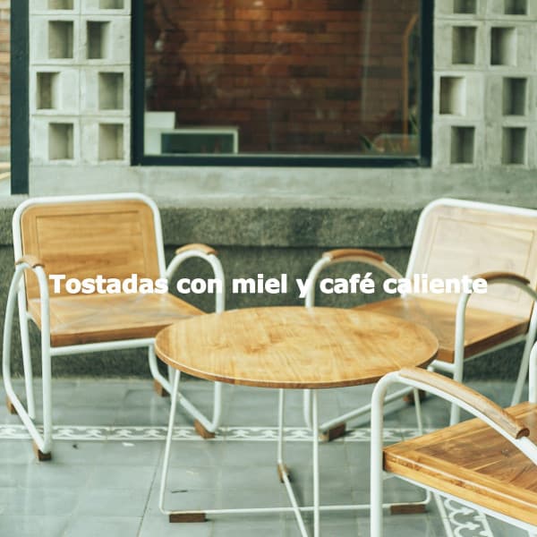 Tostadas con miel y café caliente - Piano Bar Lounge