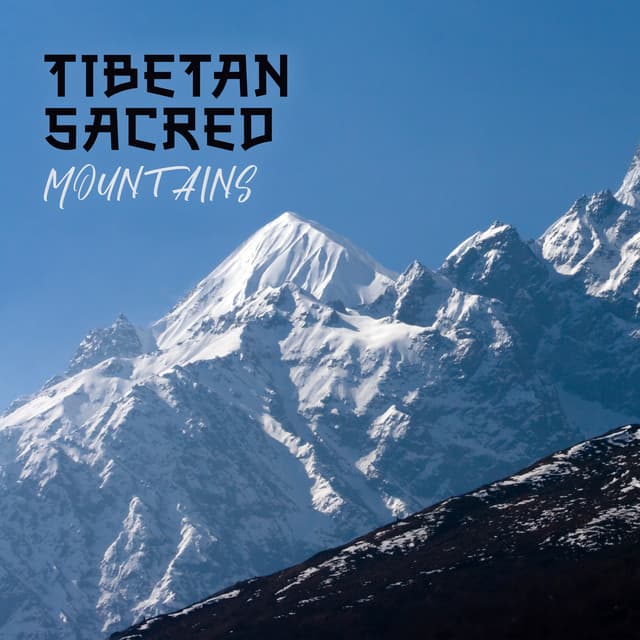 Tibetan Sacred Mountains: Blissful Nature, Tibetan Spirituality, Calmness - Buddhist Lotus Sanctuary