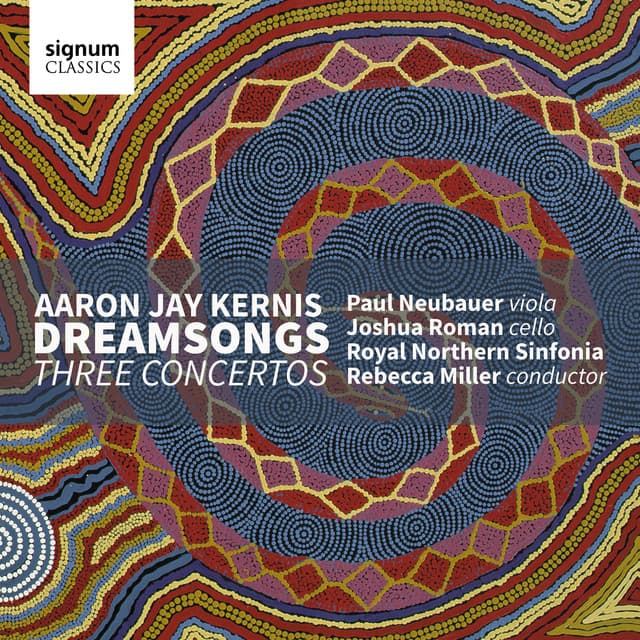Aaron Jay Kernis: Dreamsongs / Three Concertos - Aaron Jay Kernis