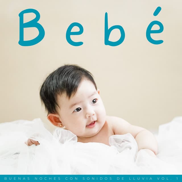 Bebé: Buenas Noches Con Sonidos De Lluvia Vol. 1 - Sonidos de la lluvia