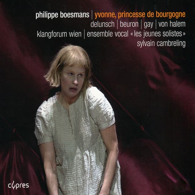 Boesmans: Yvonne, Princesse de Bourgogne - Philippe Boesmans