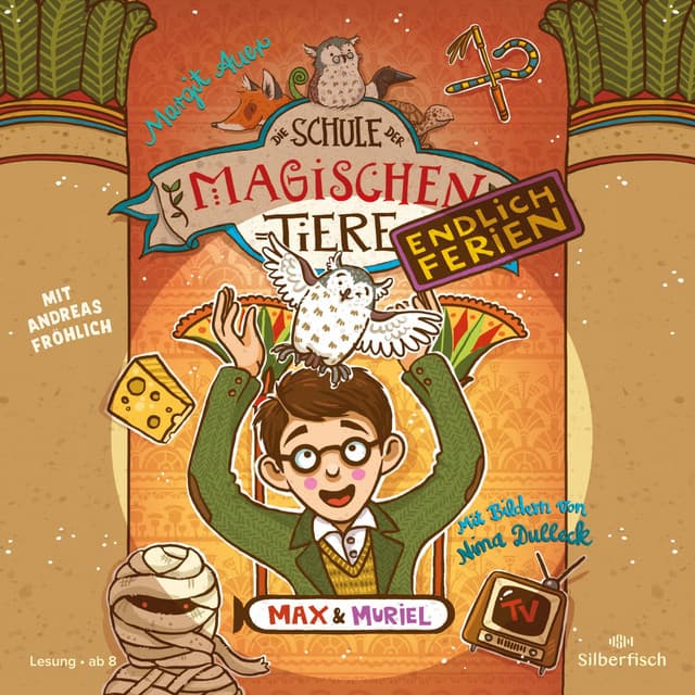 Die Schule der magischen Tiere - Endlich Ferien 7: Max und Muriel - Die Schule der magischen Tiere