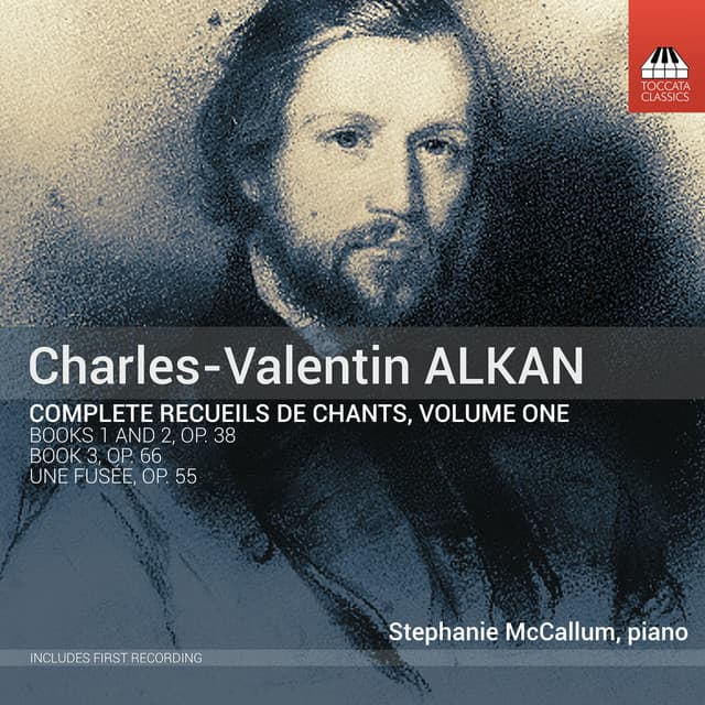 Alkan: Complete Recueils de Chants, Vol. 1 - Charles-Valentin Alkan
