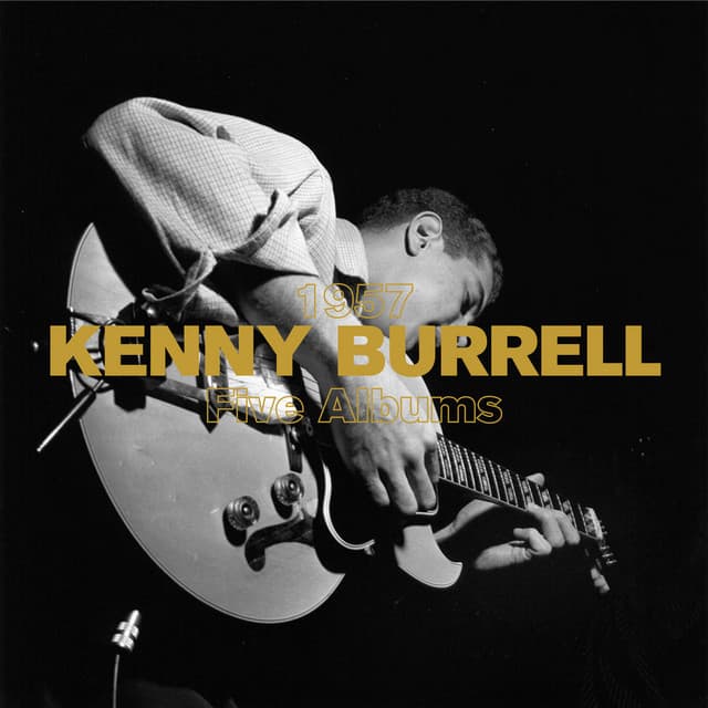 1957 - Five Albums - Kenny Burrell