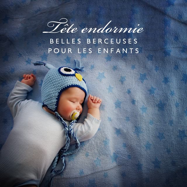 Tête endormie: Belles berceuses pour les enfants, Bonne nuit bébé et dérive dans un profond sommeil - Sleeping Baby Music