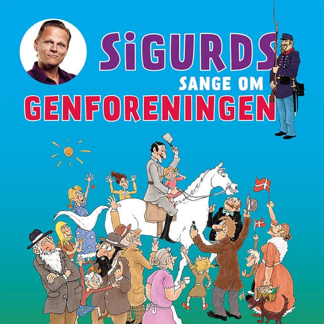 Sigurds Sange Om Genforeningen - Sigurd Barrett