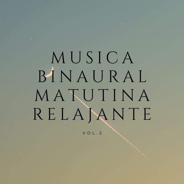 Música Binaural Matutina Relajante Vol.2 - Bob binaural