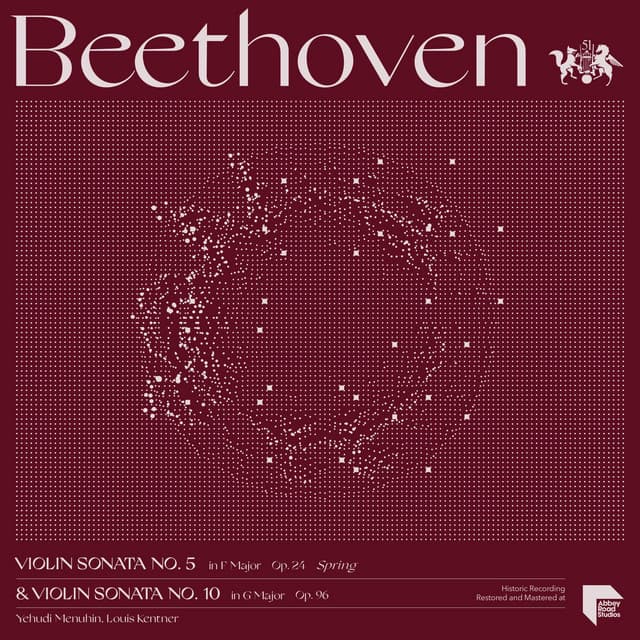 Beethoven: Violin Sonatas No. 5 in F Major, Op. 24 "Spring" & No. 10 in G Major, Op. 96 - Ludwig van Beethoven