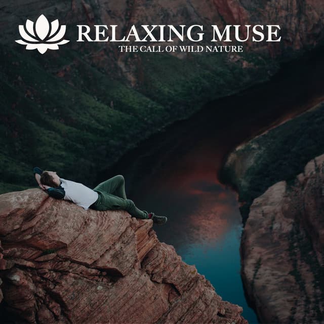 THE CALL OF WILD NATURE - Relaxing Muse