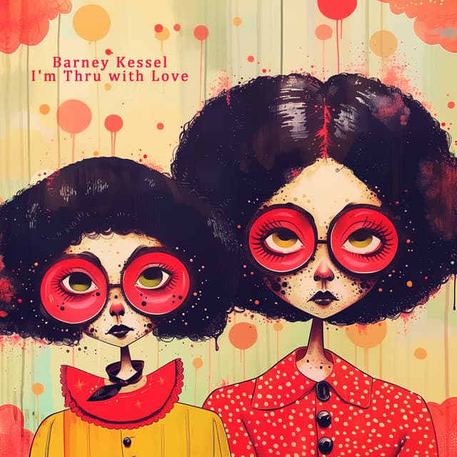 I'm Thru with Love - Barney Kessel