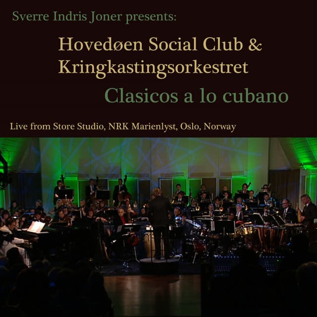 Clasicos a Lo Cubano - The Norwegian Radio Orchestra