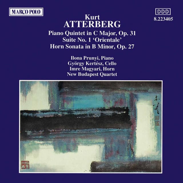 Atterberg: Piano Quintet / Suite No. 1 / Horn Sonata - Kurt Atterberg