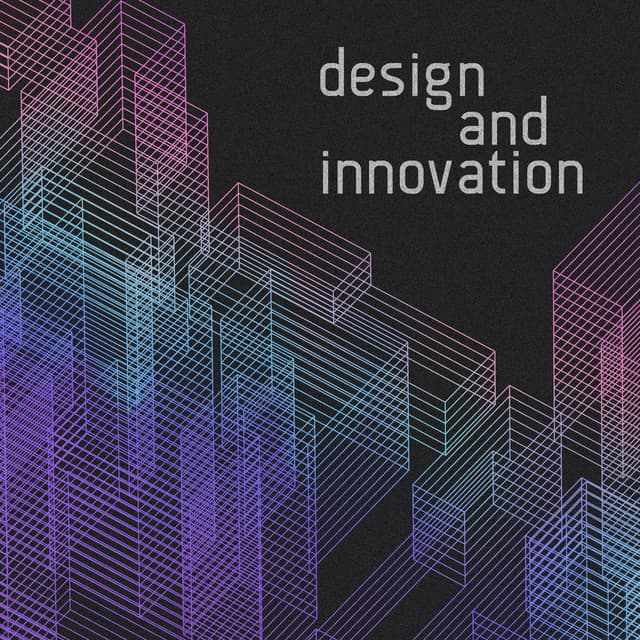 Design and Innovation - Adam Saunders
