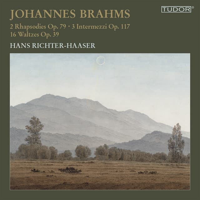 Johannes Brahms: 2 Rhapsodies Op. 79 · 3 Intermezzi Op. 117 · 16 Waltzes Op. 39 - Johannes Brahms