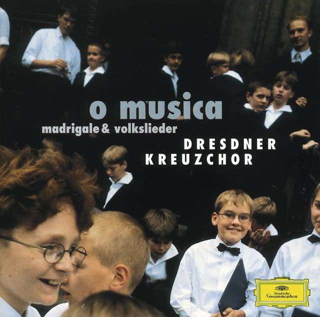O Musica - Madrigale & Volkslieder - Dresdner Kreuzchor