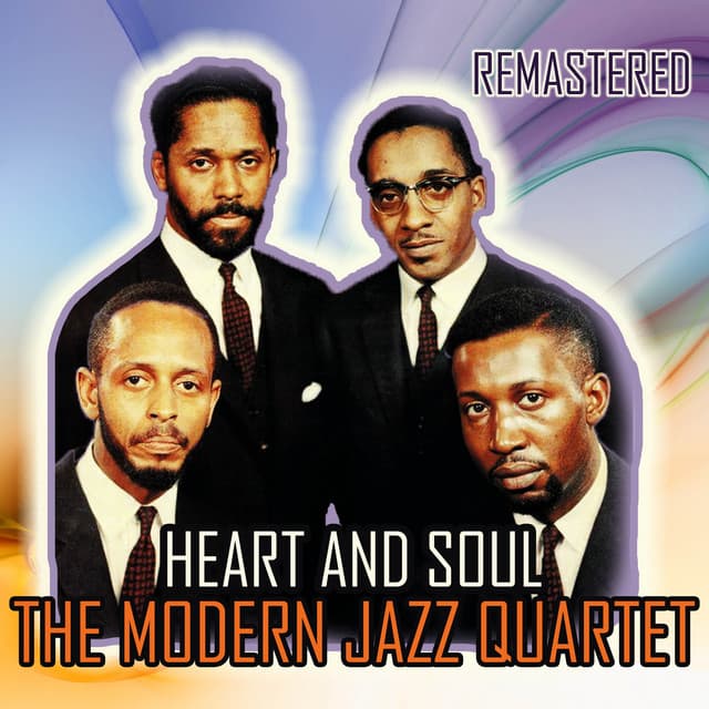 Heart and Soul - The Modern Jazz Quartet