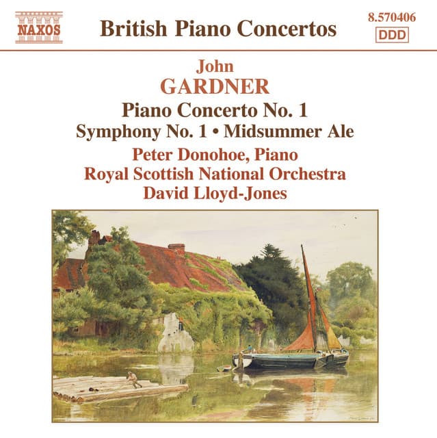 Gardner: Piano Concerto No. 1 / Symphony No. 1 / Midsummer Ale Overture - John Gardner