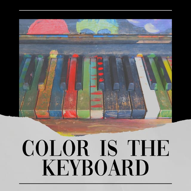 Color Is the Keyboard - Piano Love Songs