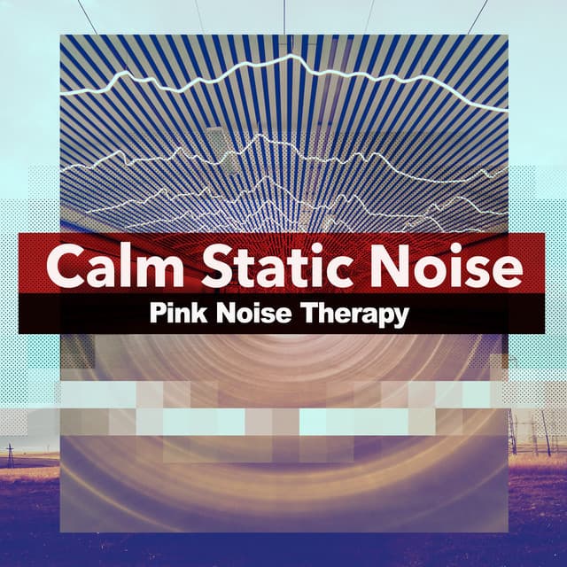 Calm Static Noise - Pink Noise Therapy