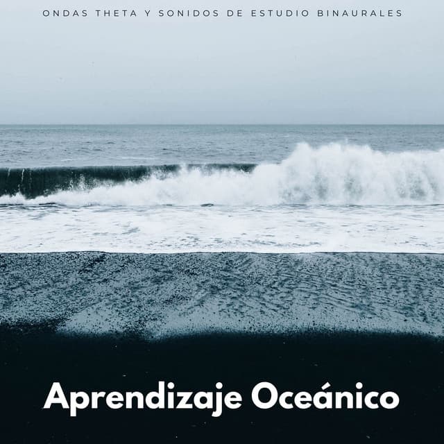Aprendizaje Oceánico: Ondas Theta Y Sonidos De Estudio Binaurales - Tonos de estudio Binaural
