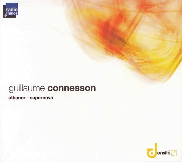 Connesson: Athanor & Supernova - Guillaume Connesson