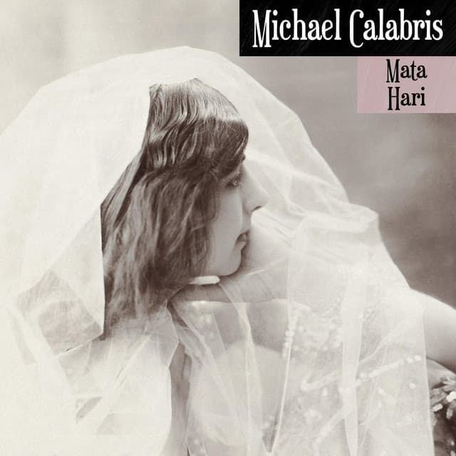 Mata Hari - Michael Calabris