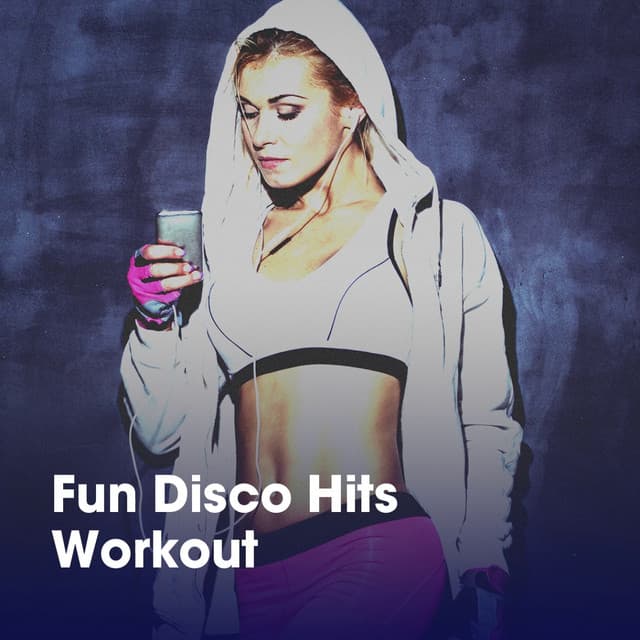 Fun Disco Hits Workout - Ultimate Workout Hits