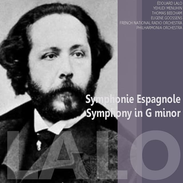 Lalo: Symphonie Espagnole, Symphony in G Minor - Édouard Lalo