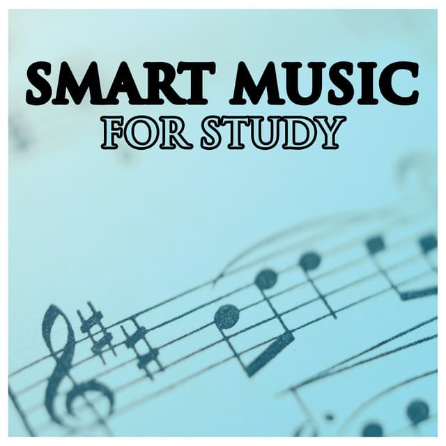 Smart Music for Study - Concentration Music Ensemble