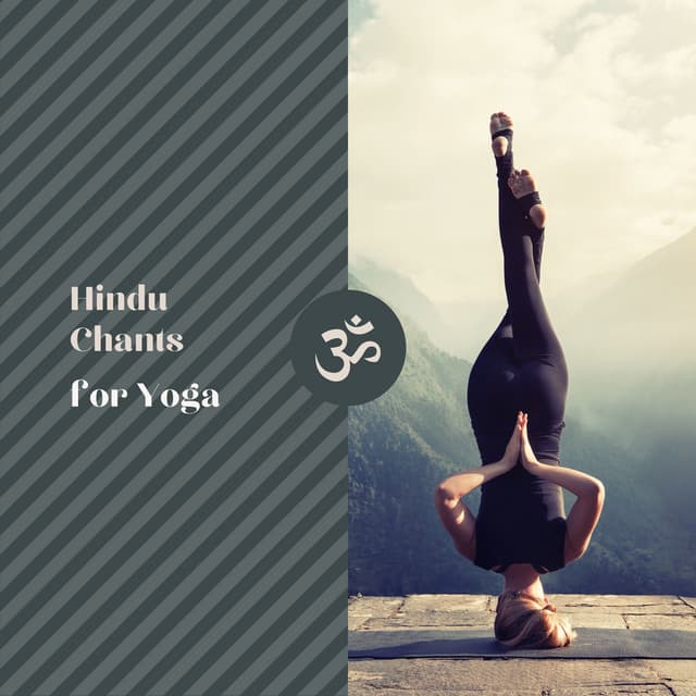 Hindu Chants for Yoga - Traditional Folk Hindu Songs for Hatha & Kundalini - Mantra Deva