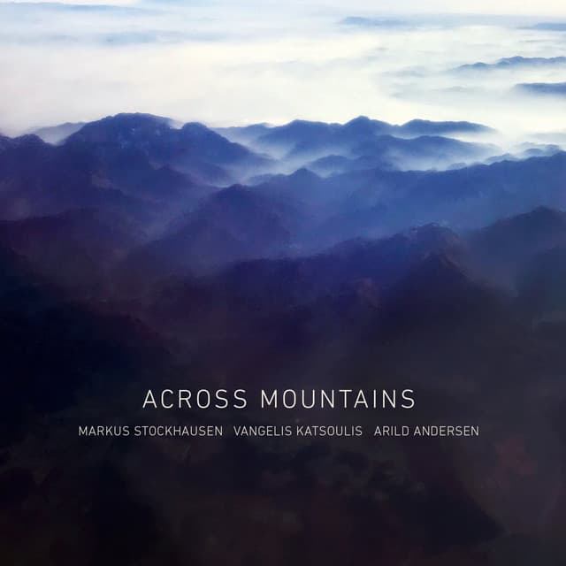Across Mountains - Markus Stockhausen