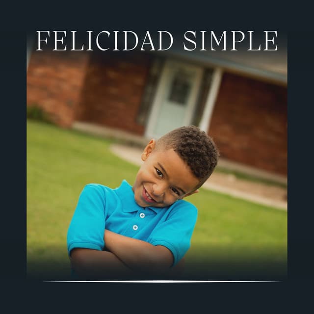 Felicidad Simple - Musica para Bebes
