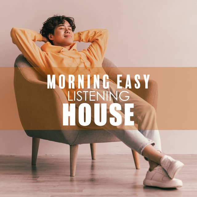 Morning Easy Listening House - Good Energy Club