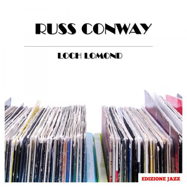 Loch Lomond - Russ Conway